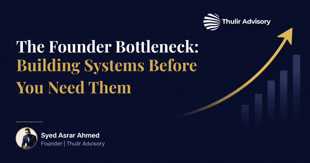 The Founder Bottleneck: Building Systems Before You Need Them